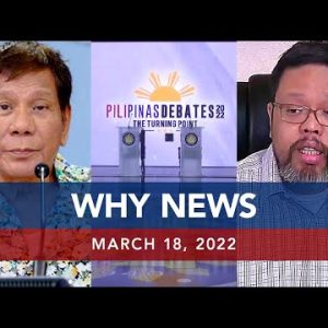 UNTV: WHY NEWS | March 18, 2022