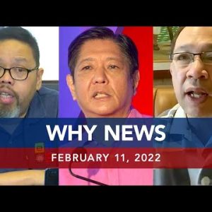 UNTV: WHY NEWS | February 11, 2022