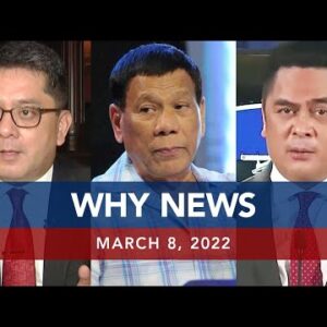 UNTV: WHY NEWS | March 8, 2022