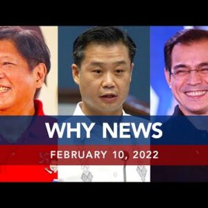 UNTV: WHY NEWS | February 10, 2022